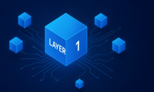 What Is a Layer 1 Blockchain?